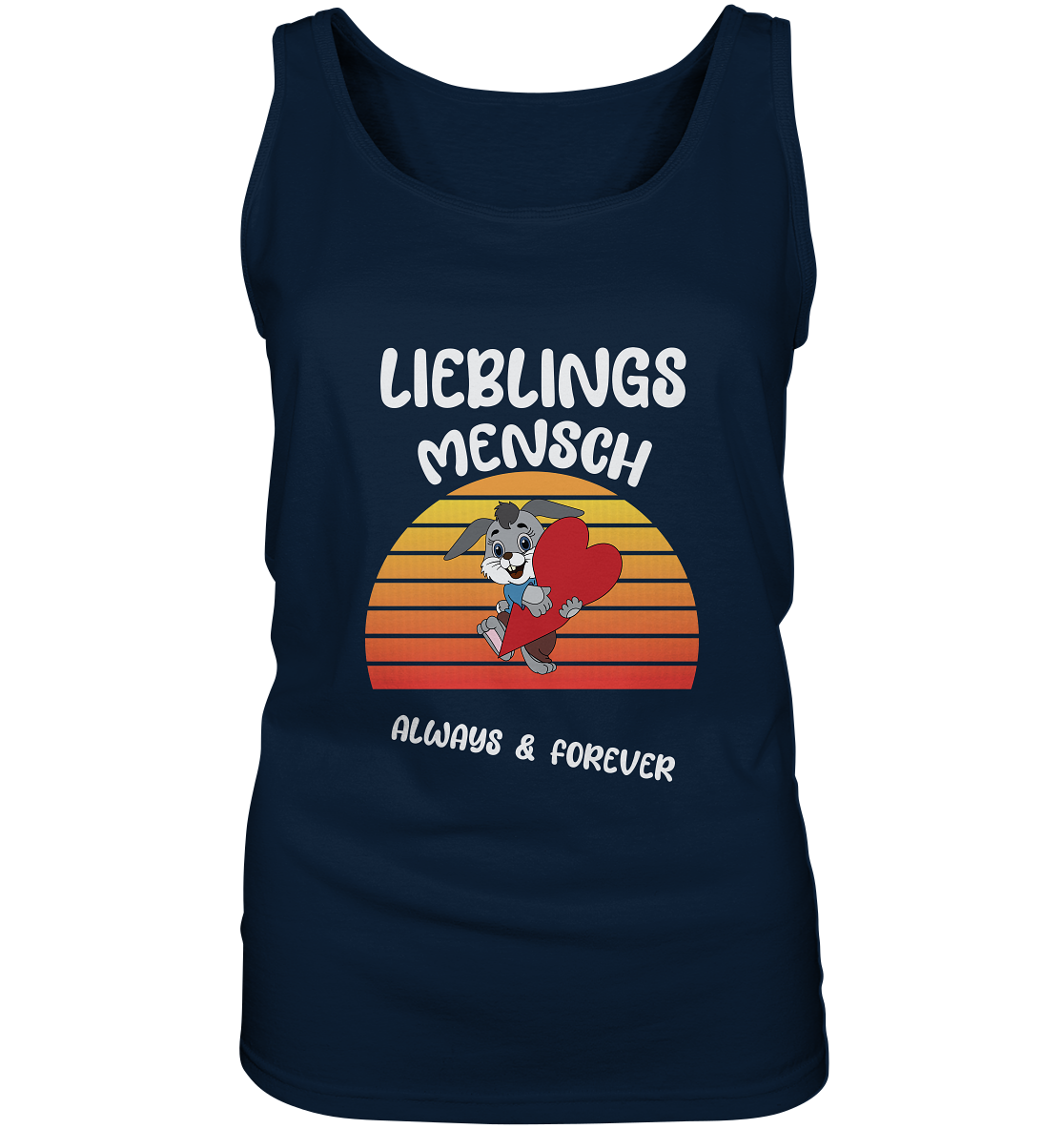 LIEBLINGSMENSCH – ALWAYS & FOREVER - STREETWEAR _ STATEMENTS - Ladies Tank-Top