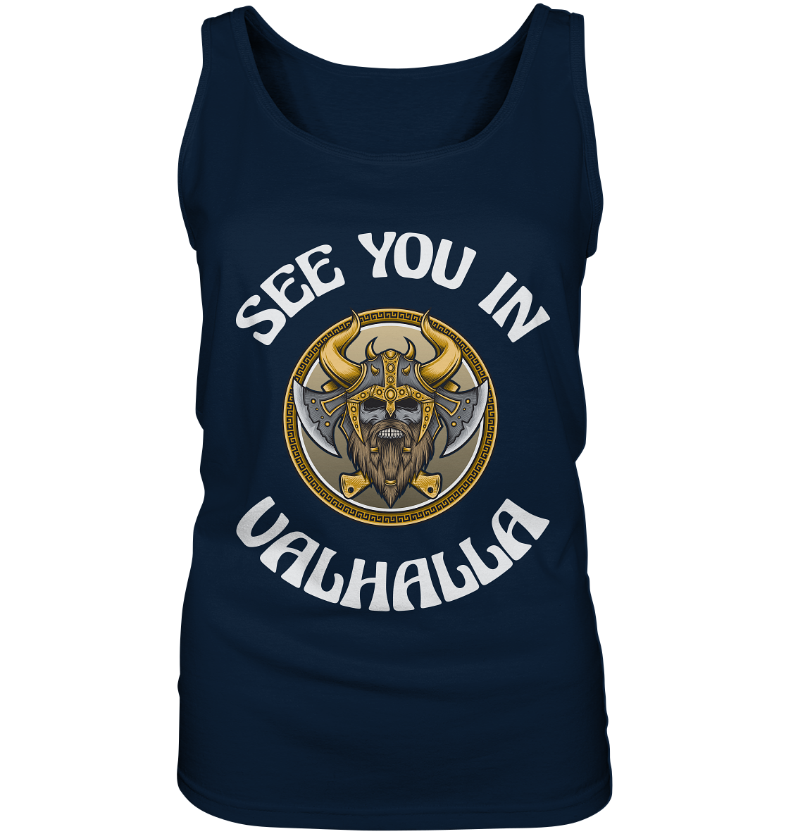 SEE YOU IN VALHALLA - STREETWEAR - STATEMENT - Ladies Tank-Top