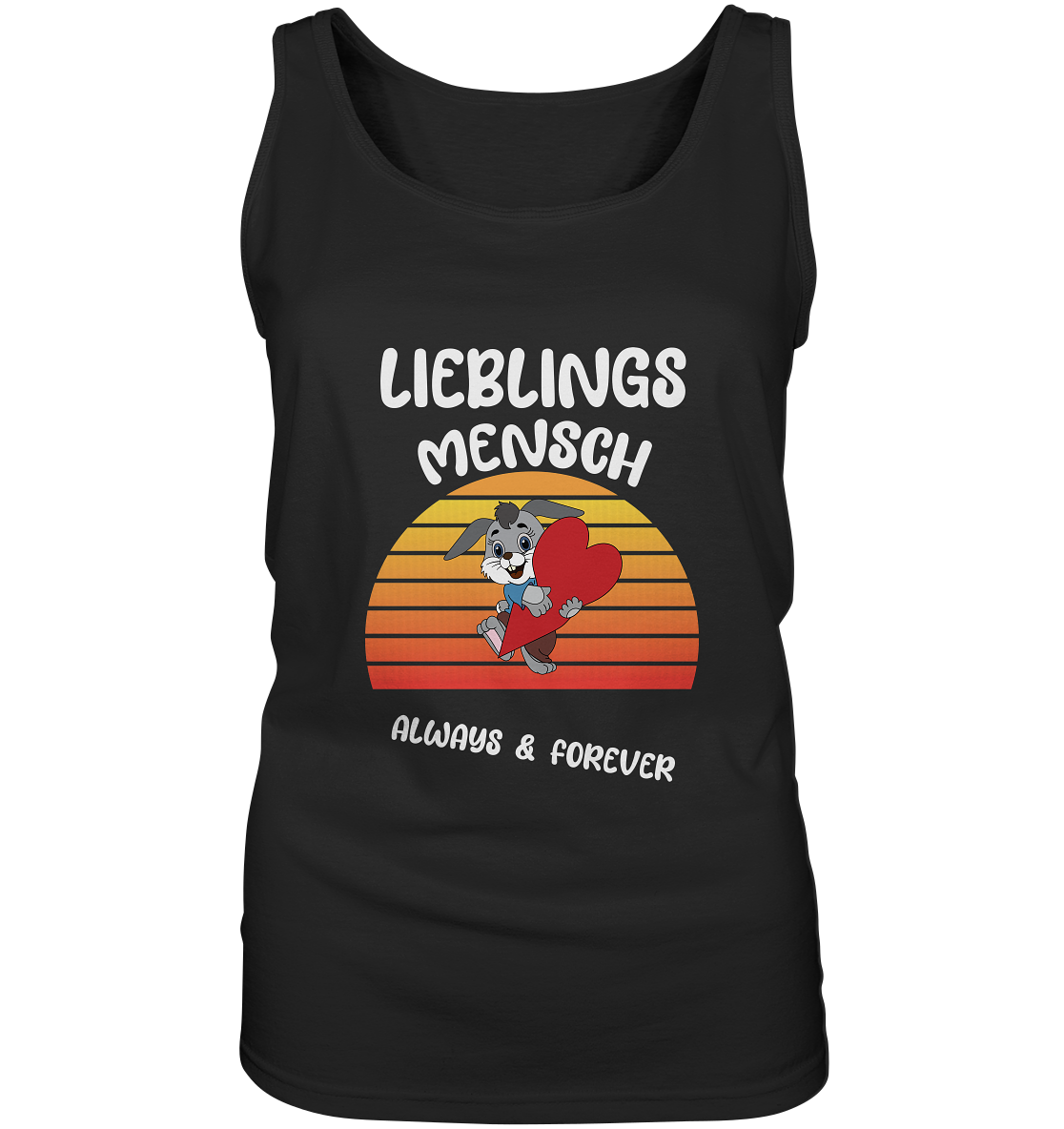 LIEBLINGSMENSCH – ALWAYS & FOREVER - STREETWEAR _ STATEMENTS - Ladies Tank-Top