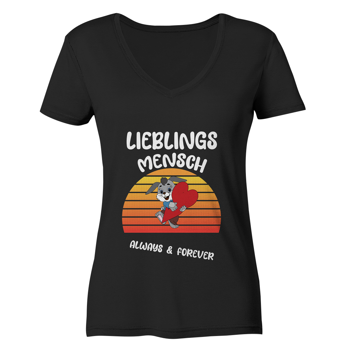 LIEBLINGSMENSCH – ALWAYS & FOREVER - STREETWEAR _ STATEMENTS - Ladies V-Neck Shirt