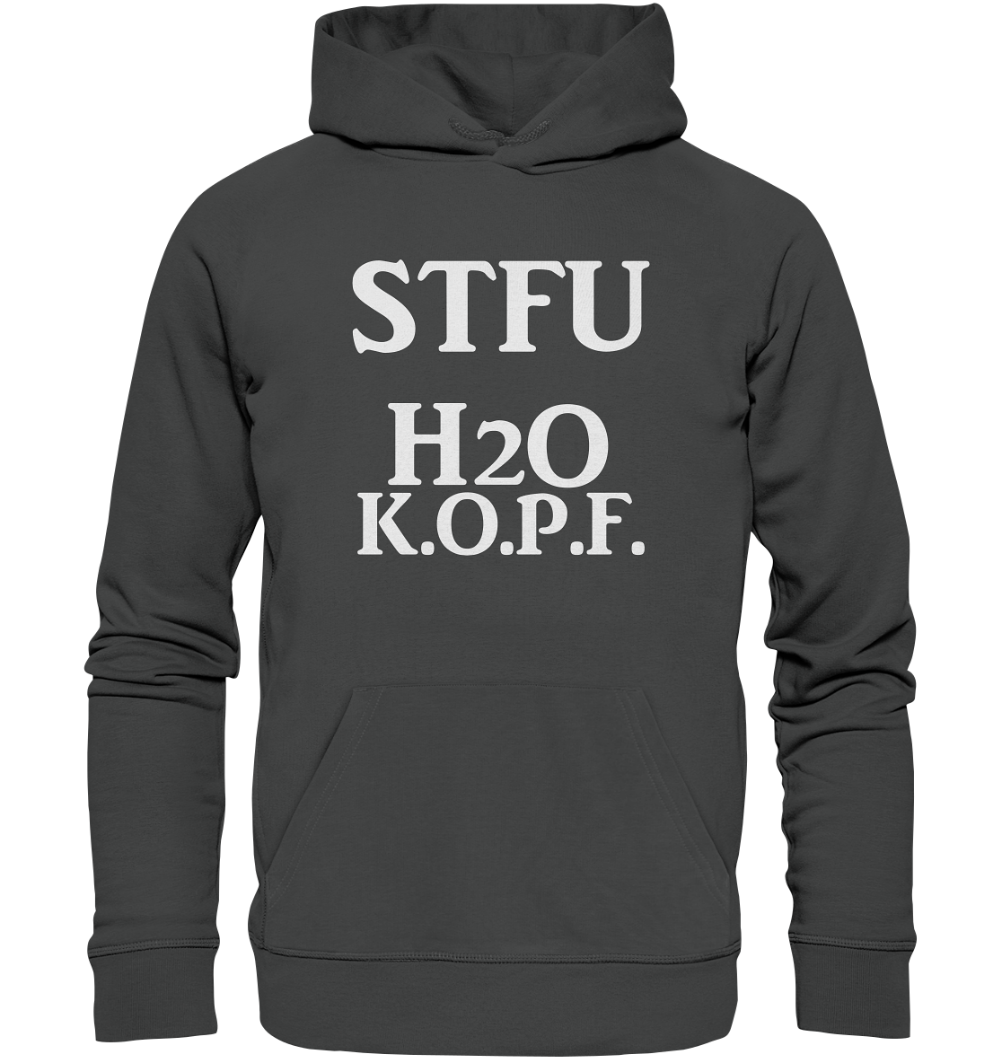 STFU Abkürzung Freche Sprüche- Organic Basic Hoodie