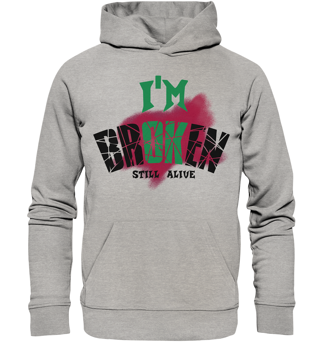 I'M OK - I'M BROKEN - STREETWEAR COOLE SPRÜCHE - Organic Basic Hoodie