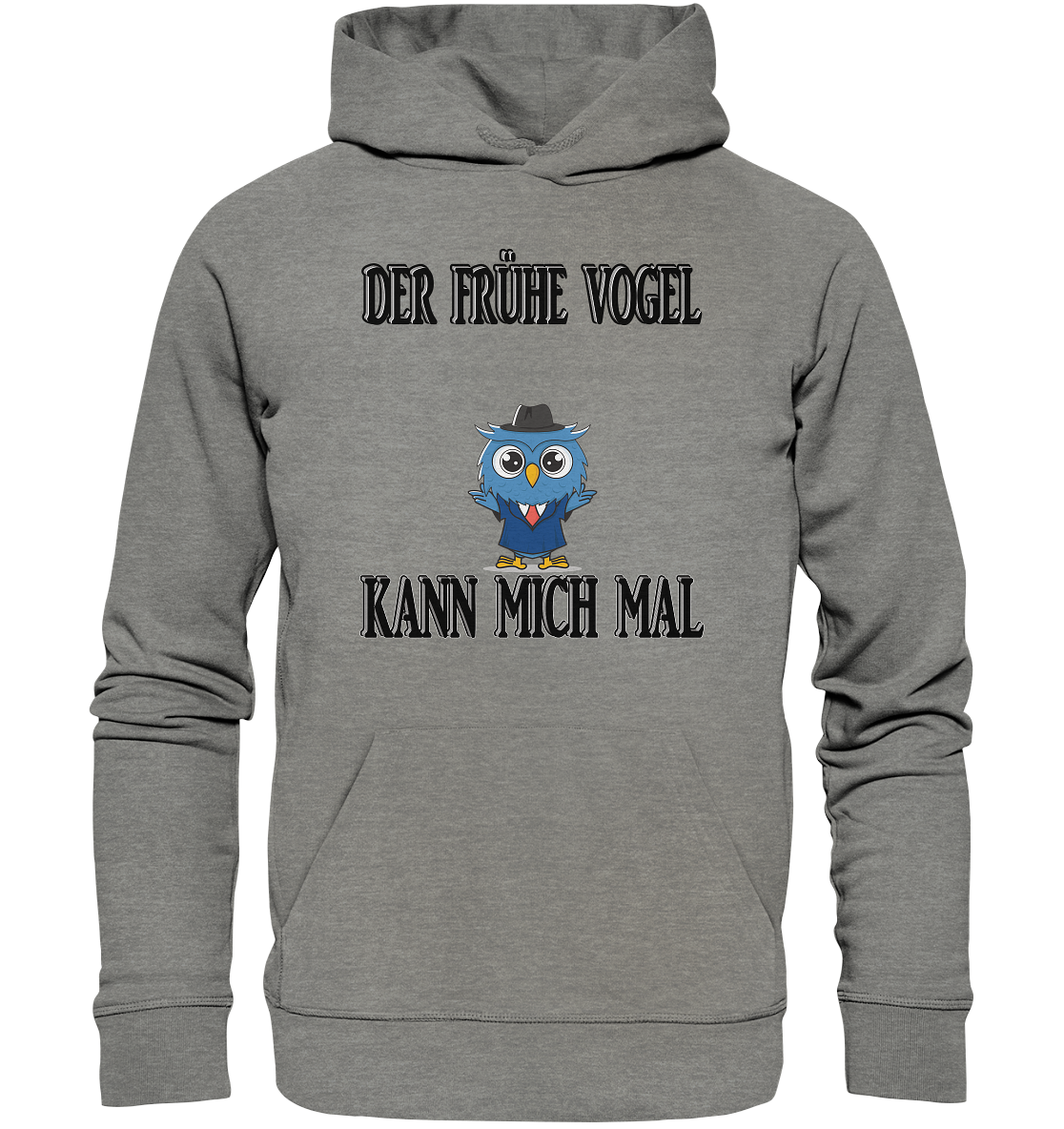 DER FRÜHE VOGEL KANN MICH MAL NO 2 - Organic Hoodie