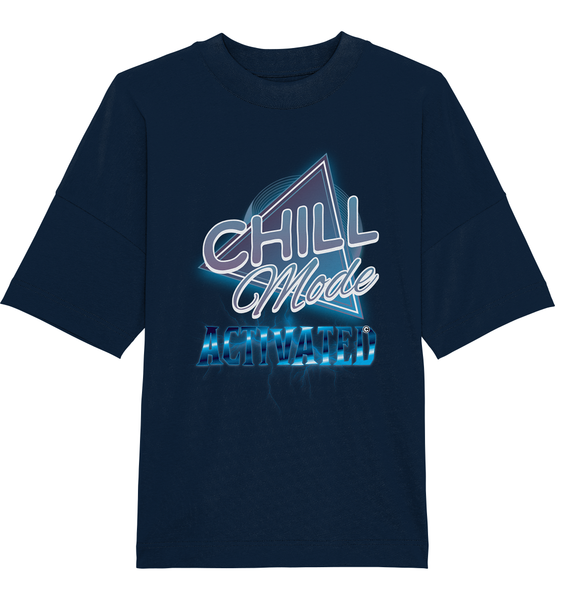 Chill Mode Activated - Organic Oversize Shirt