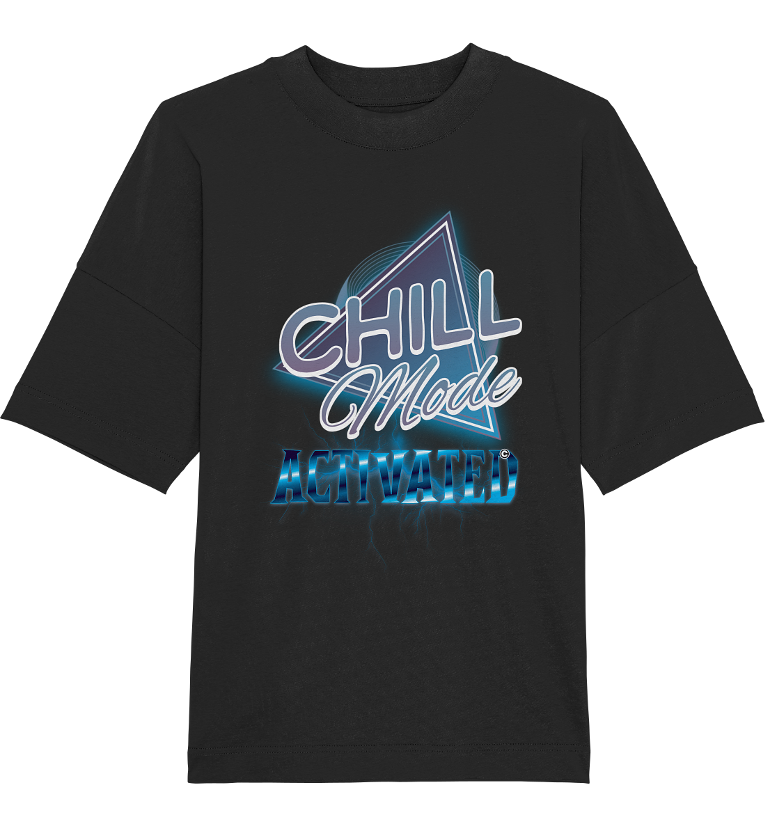 Chill Mode Activated - Organic Oversize Shirt