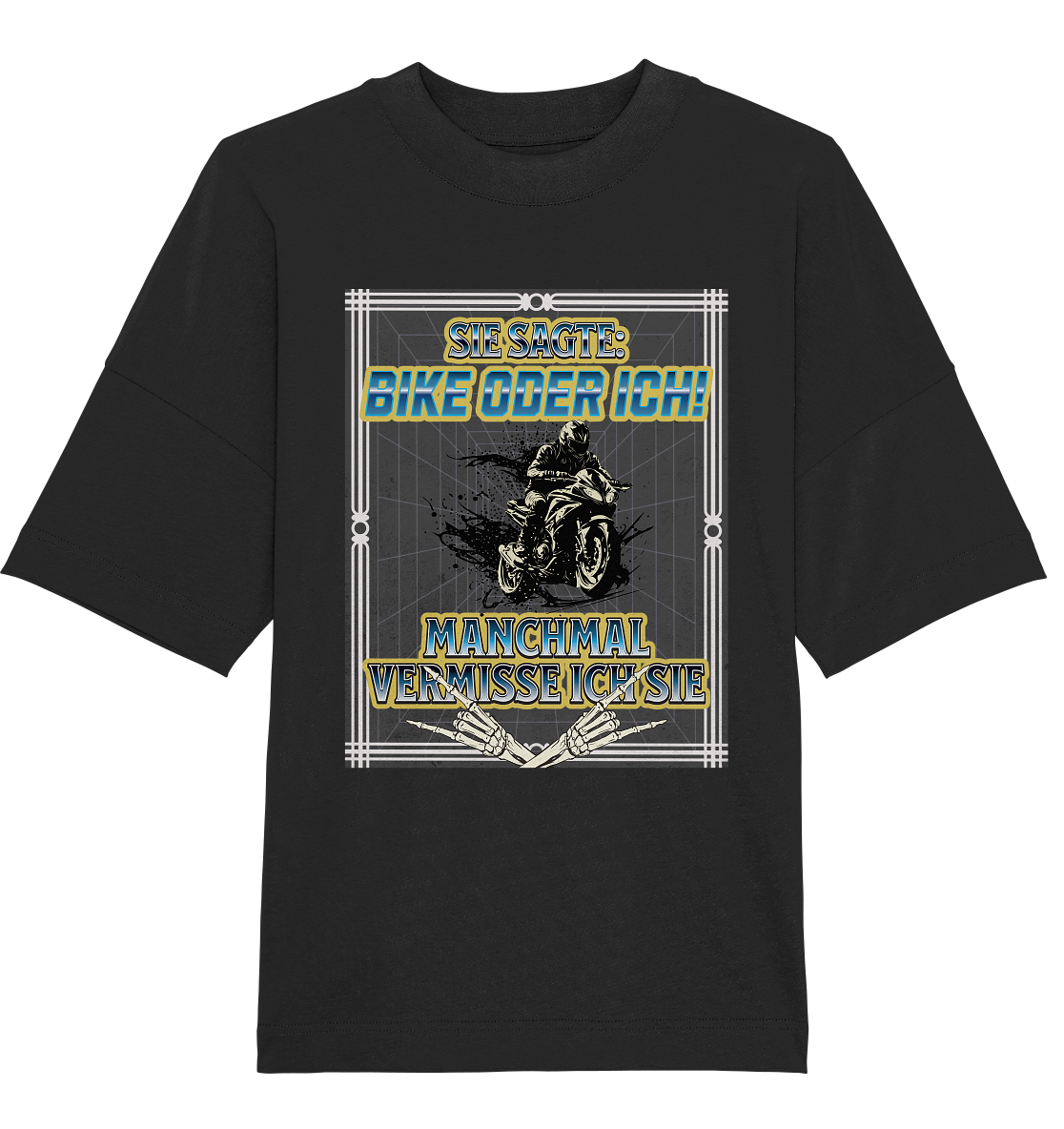 Manchmal vermisse ich sie - Streetwear 1 - Organic Oversize Shirt