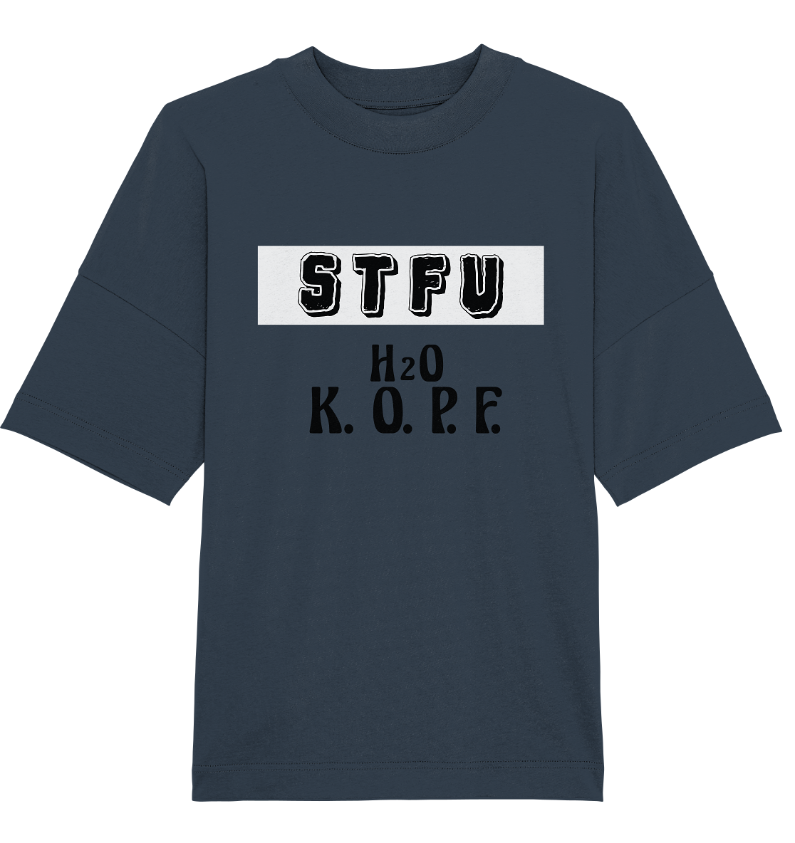 STFU Abkürzung Freche Sprüche T-Shirt