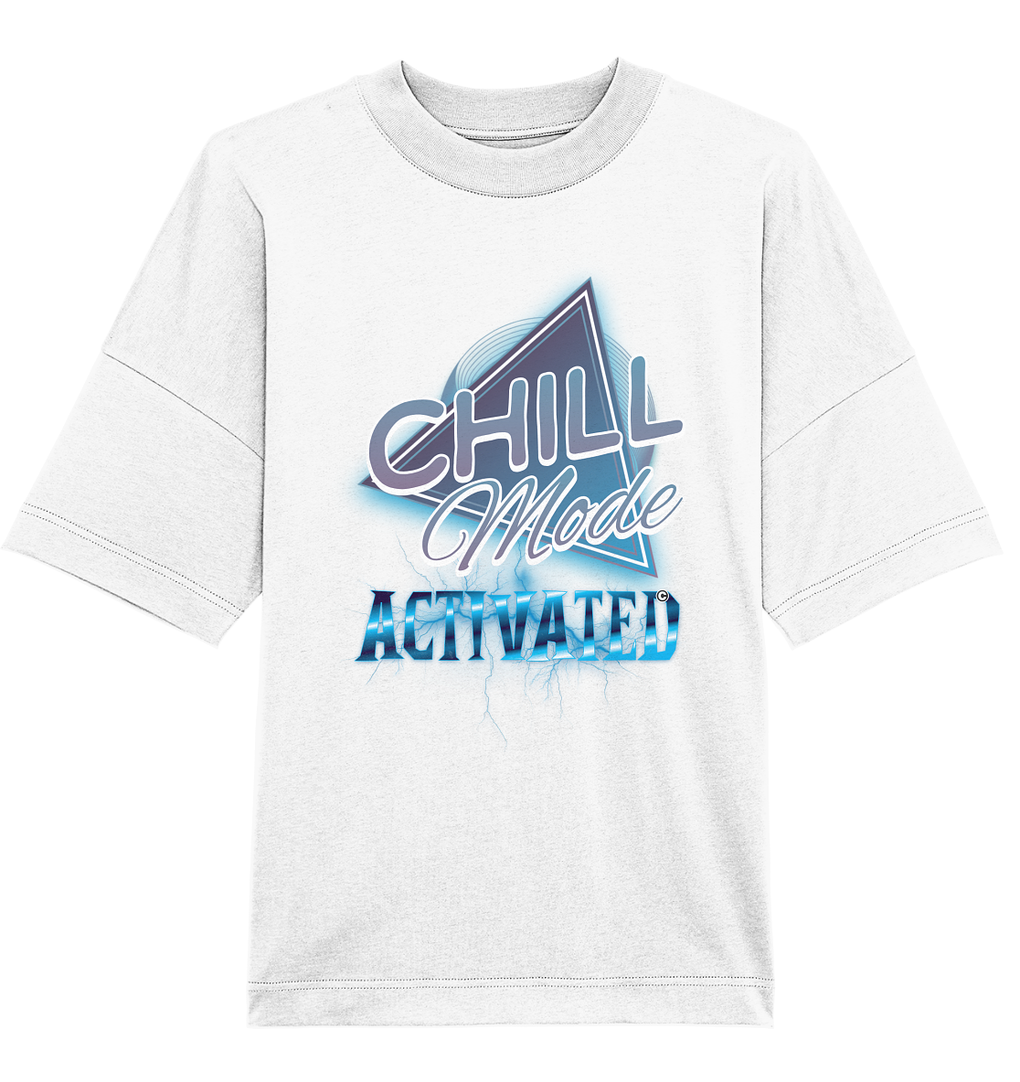 Chill Mode Activated - Organic Oversize Shirt
