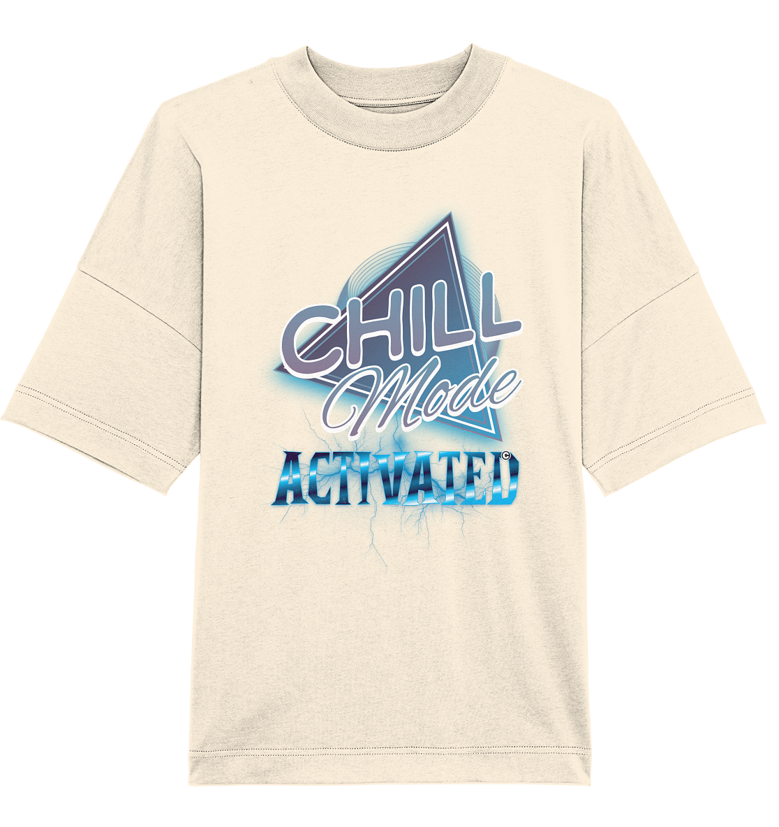 Chill Mode Activated - Organic Oversize Shirt