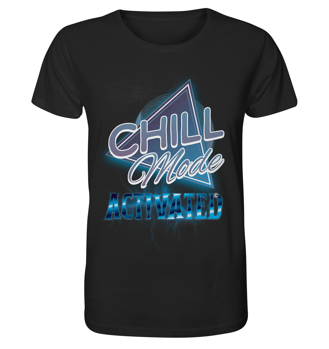 Chill Mode Activated - Organic Shirt