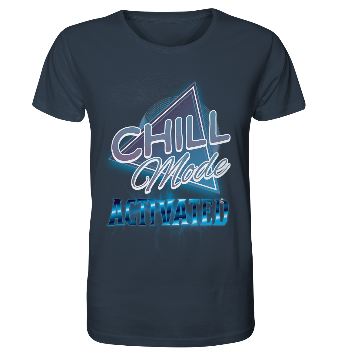 Chill Mode Activated - Organic Shirt