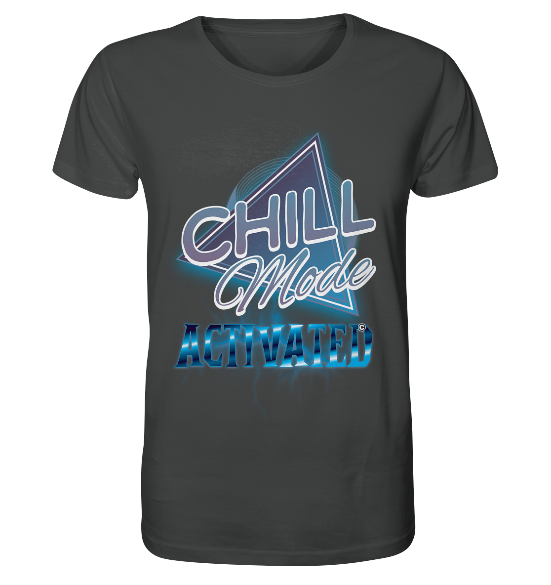 Chill Mode Activated - Organic Shirt