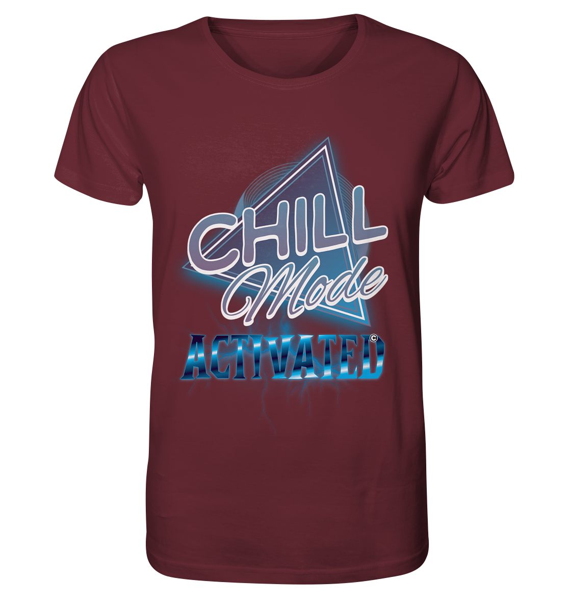Chill Mode Activated - Organic Shirt