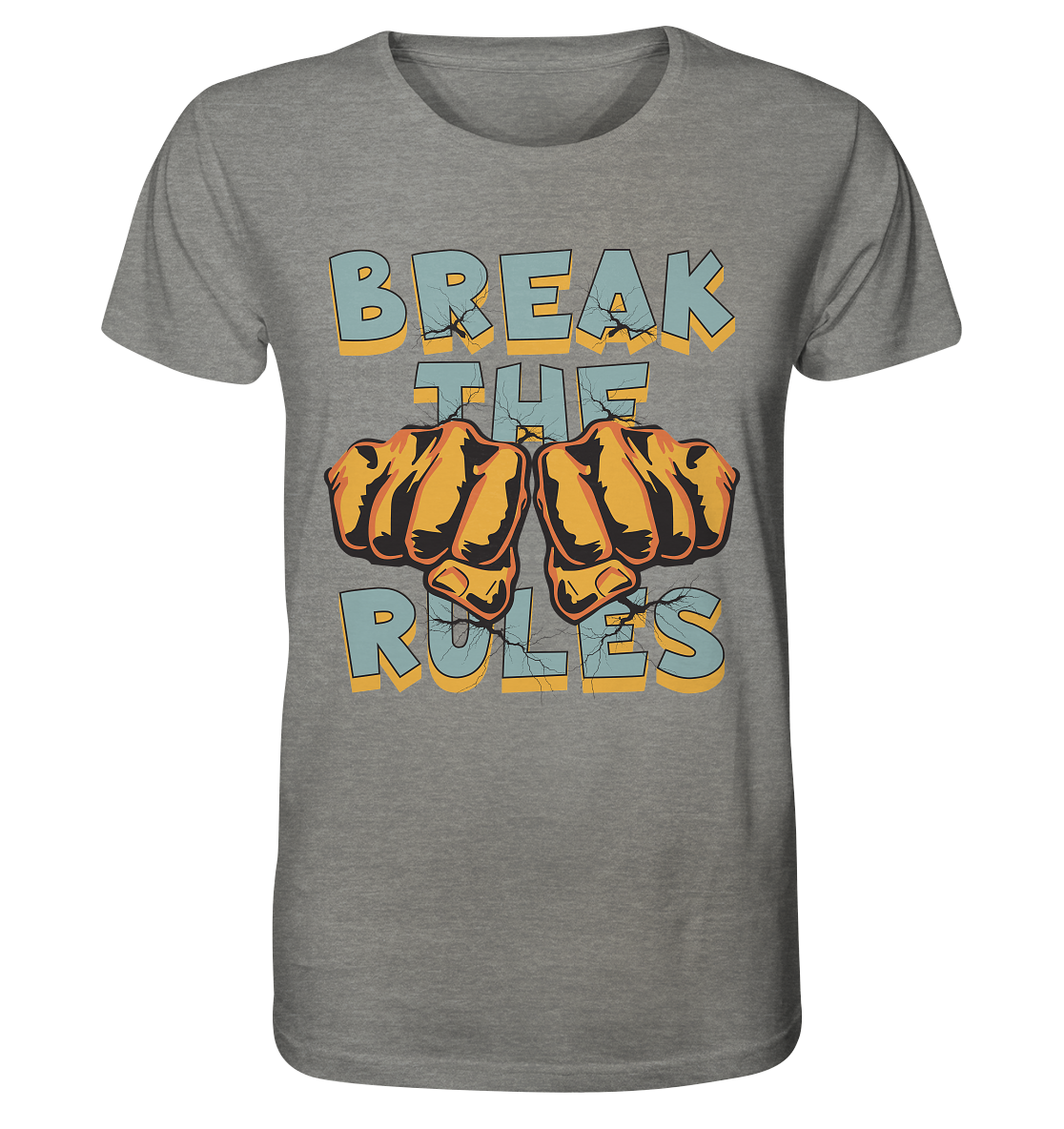 Break the Rules - Statement - Organic Shirt