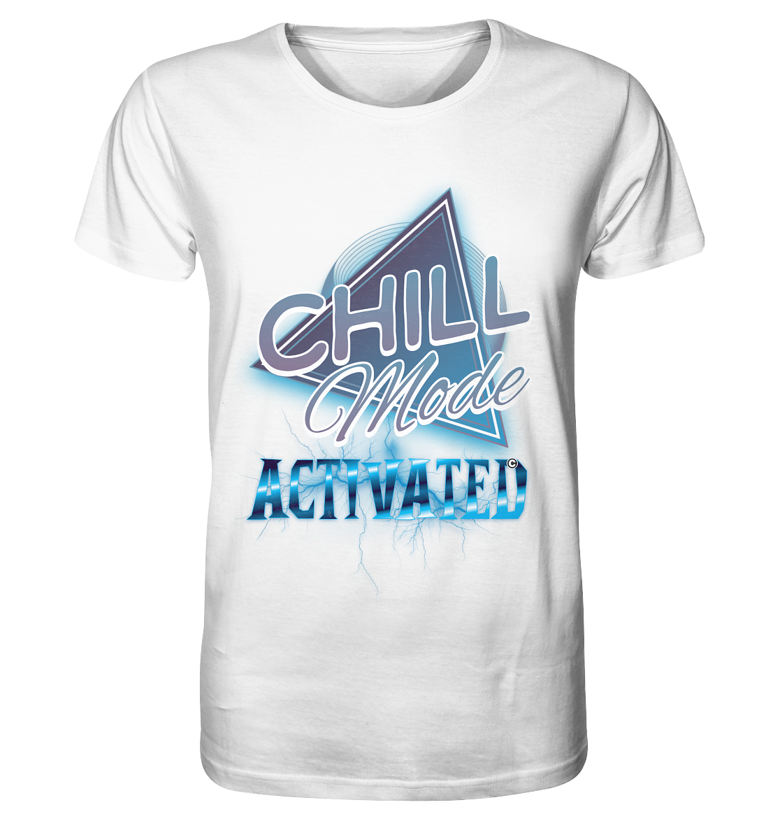 Chill Mode Activated - Organic Shirt