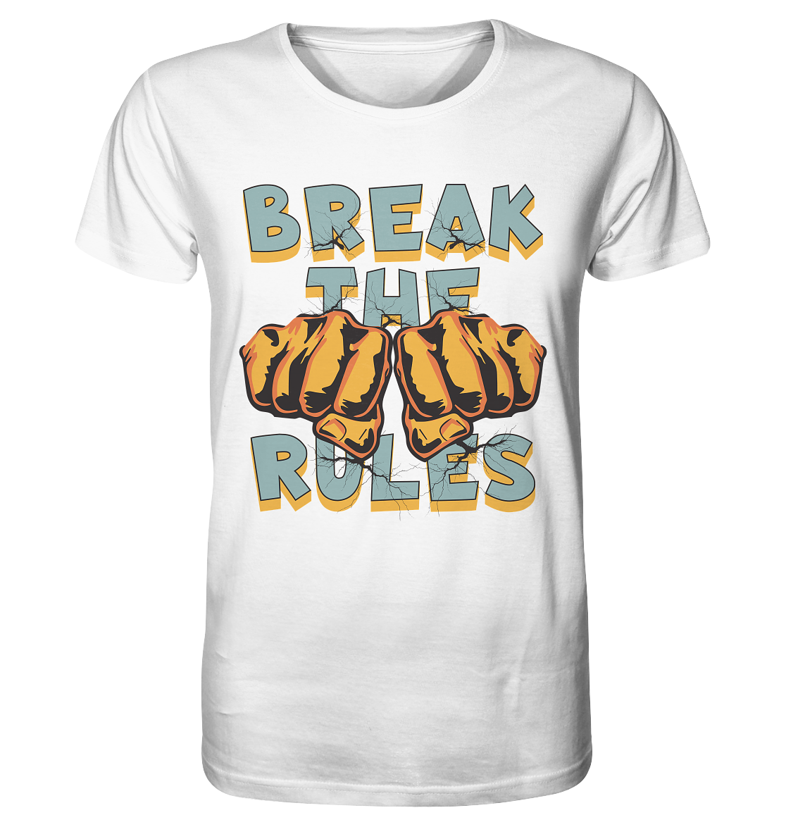 Break the Rules - Statement - Organic Shirt