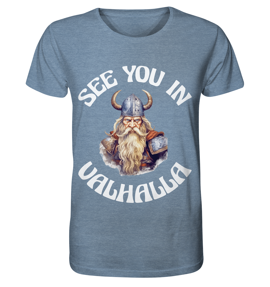 SEE YOU IN VALHALLA NO 2 - STREETWEAR - STATEMENT - Organic Shirt (meliert)