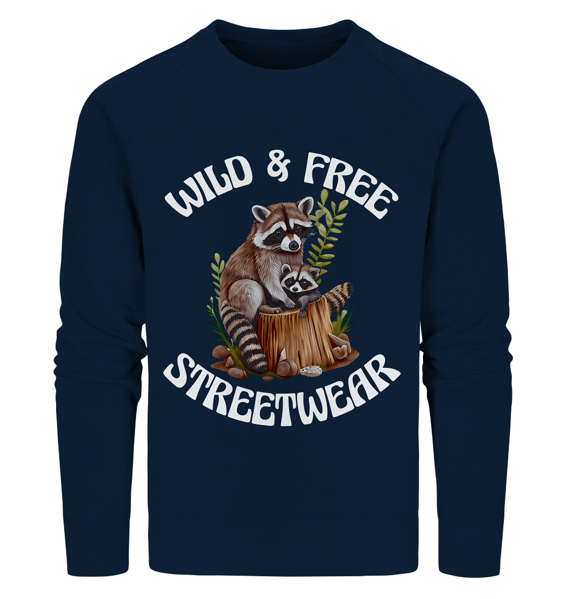 WILD & FREE NO 16 RACOON FAMILY - STREETWEAR - STATEMENT - Organic Sweatshirt