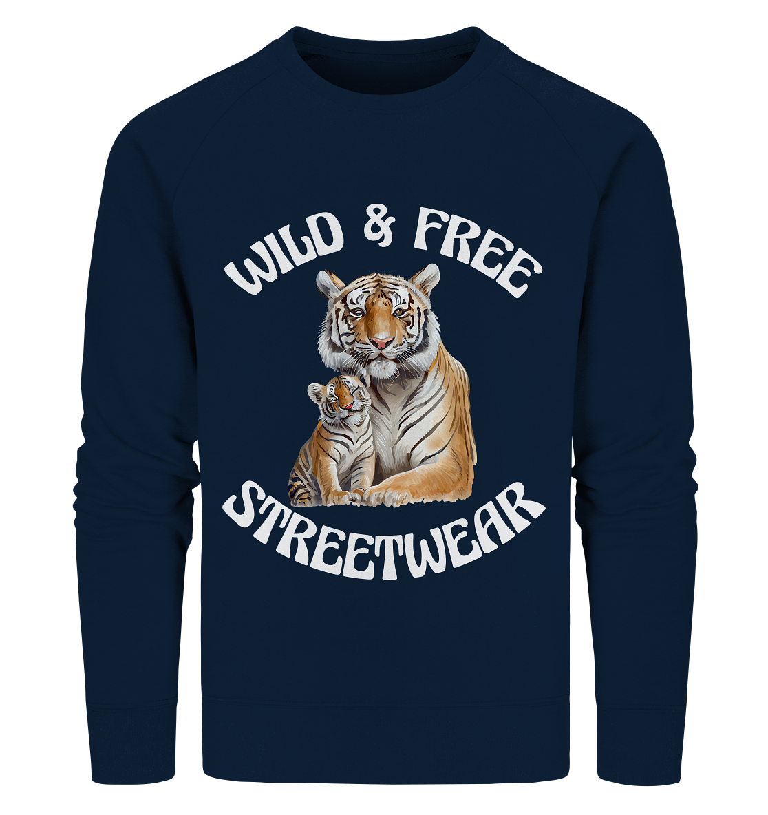 WILD & FREE NO 14 TIGER FAMILY - STREETWEAR - STATEMENT - Organic Sweatshirt