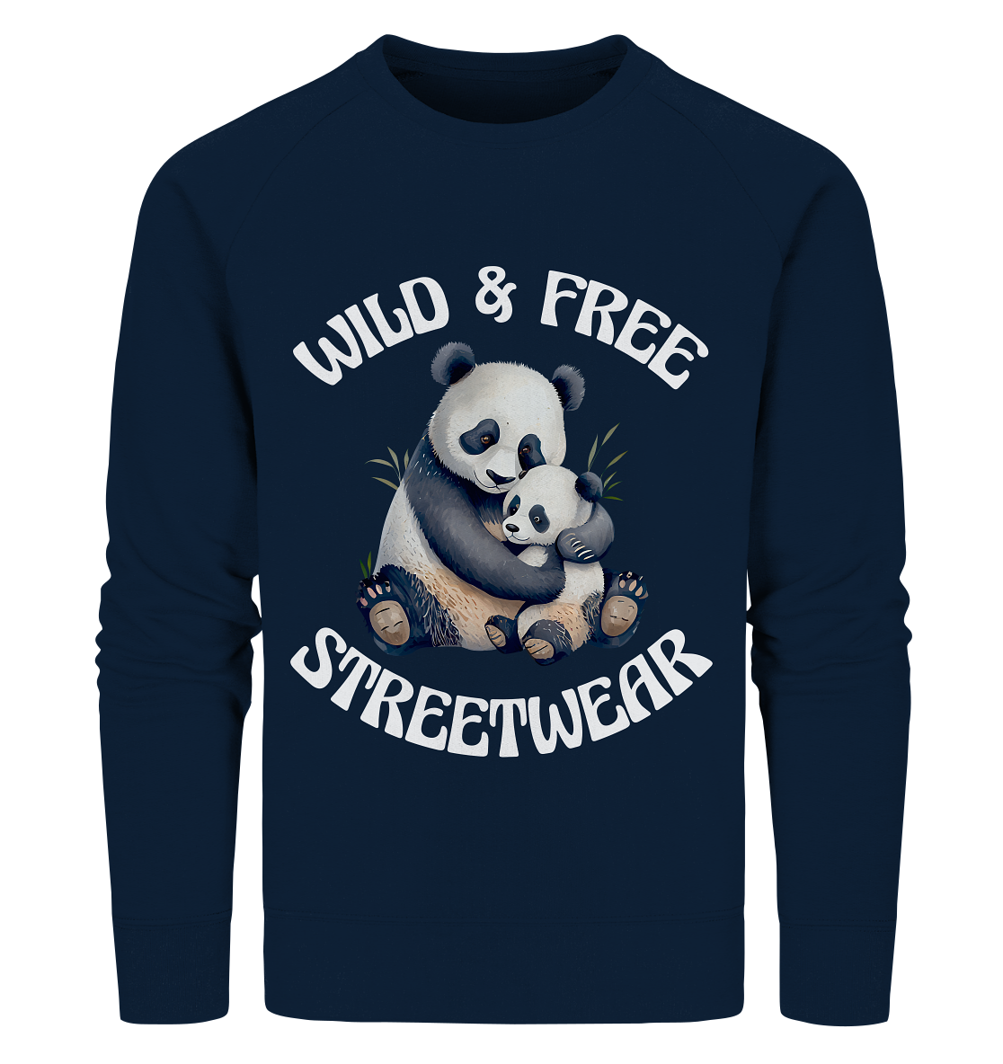 WILD & FREE NO 12 PANDA FAMILY - STREETWEAR - STATEMENT - Organic Sweatshirt