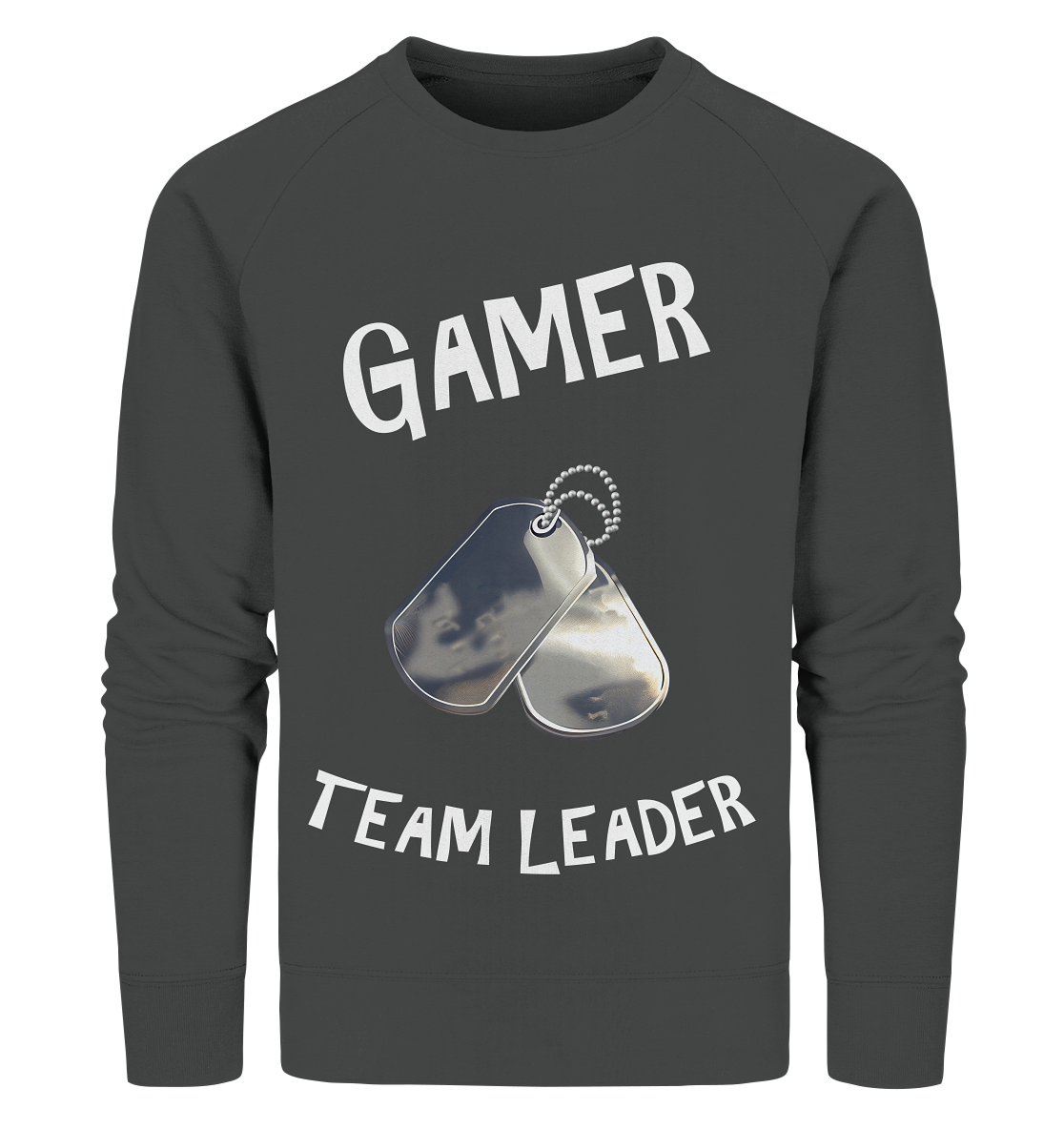 GAMER - TEAM LEADER - HUNDEMARKE - STREETWEAR - STATEMENT - Organic Sweatshirt