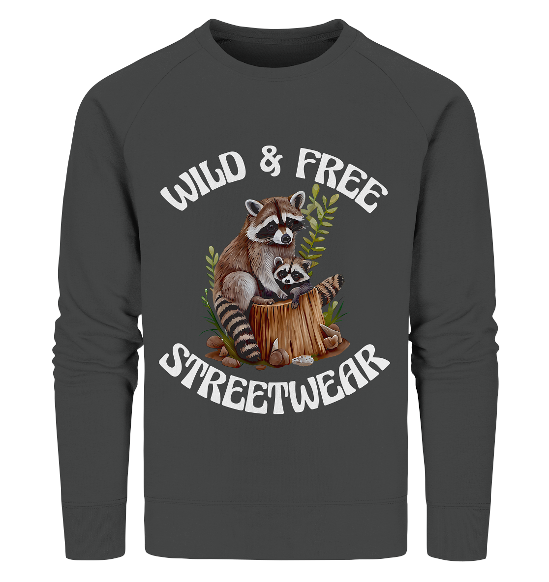 WILD & FREE NO 16 RACOON FAMILY - STREETWEAR - STATEMENT - Organic Sweatshirt