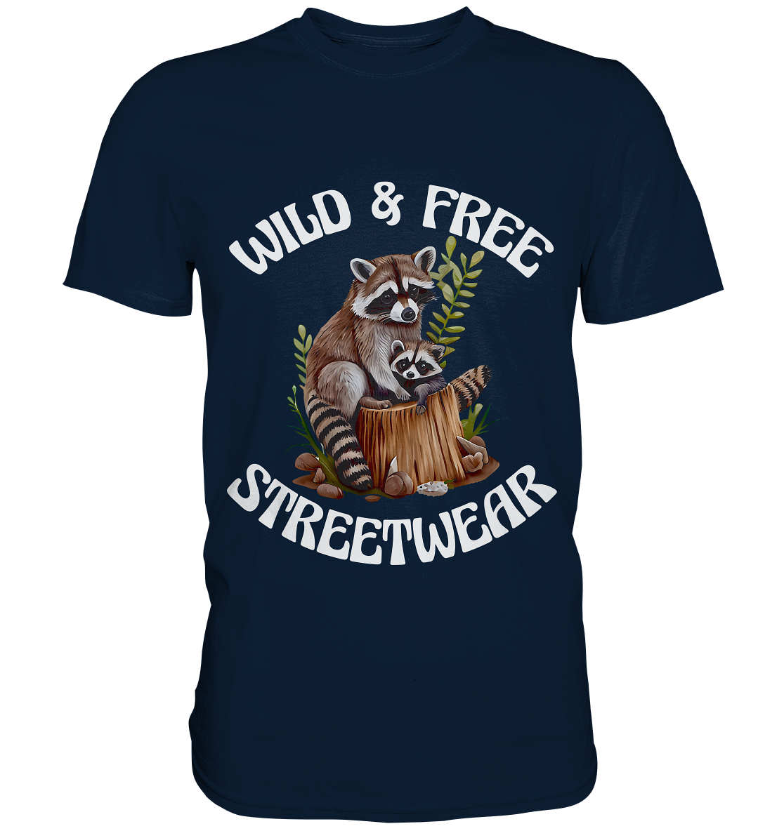 WILD & FREE NO 16 RACOON FAMILY - STREETWEAR - STATEMENT - Premium Shirt