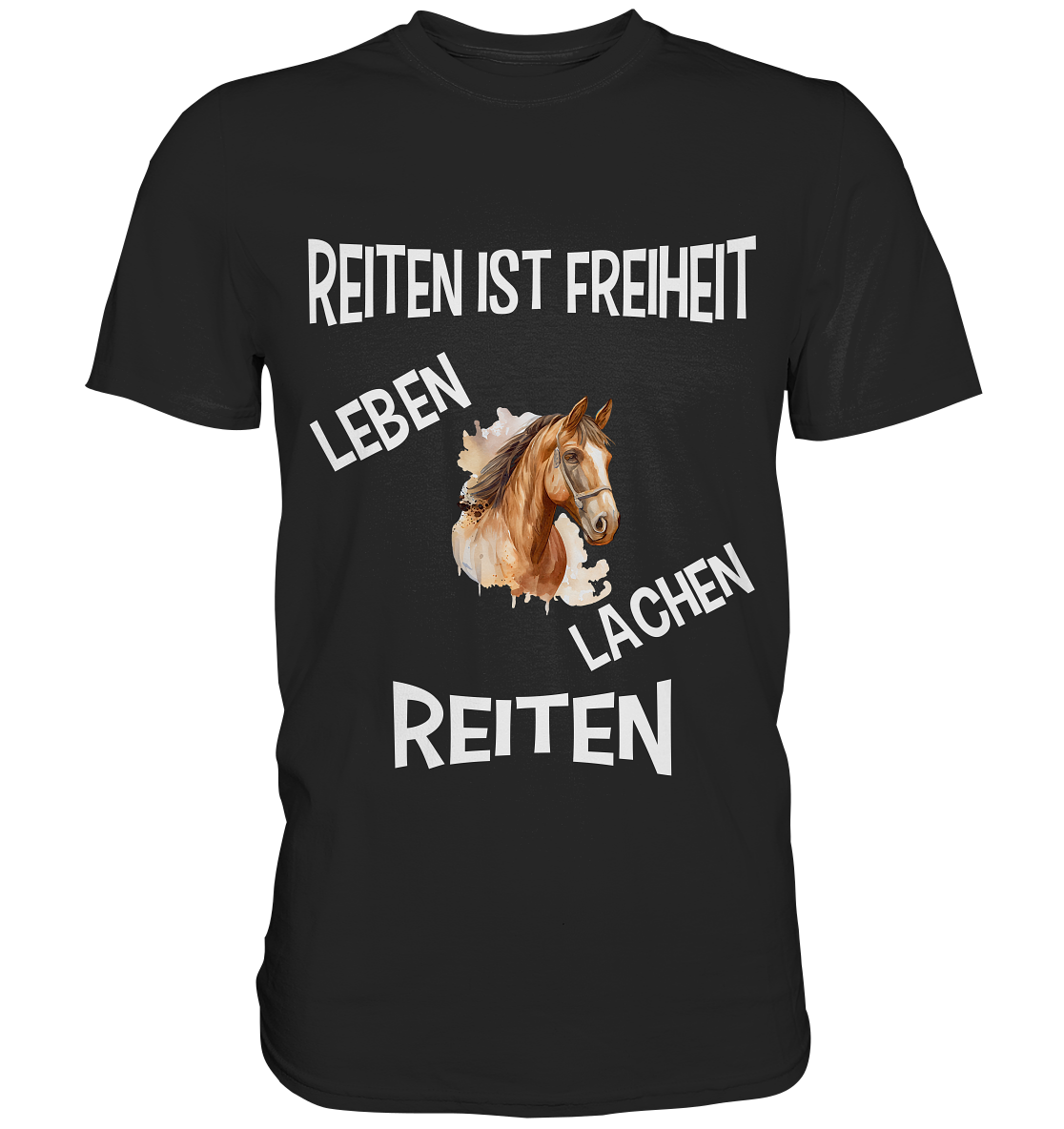 REITEN IST FREIHEIT - STREETWEAR FÜR REITER UND PFERDELIEBHABER - Premium Shirt