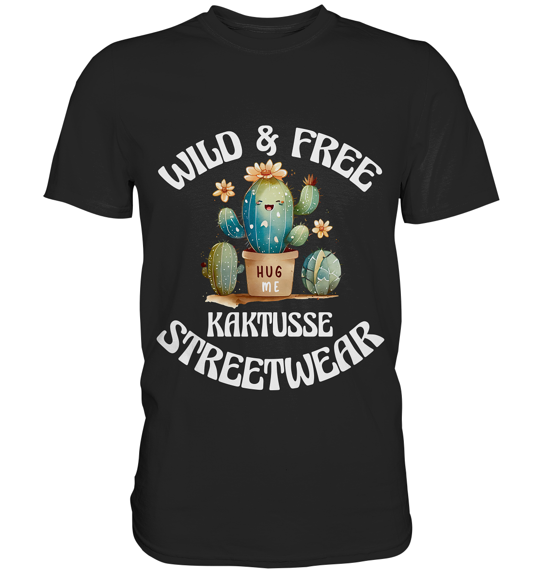 WILD & FREE NO 17 KAKTUSSE - STREETWEAR - STATEMENT - Premium Shirt