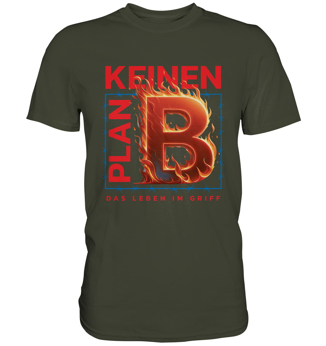 Keinen Plan B - Premium Shirt
