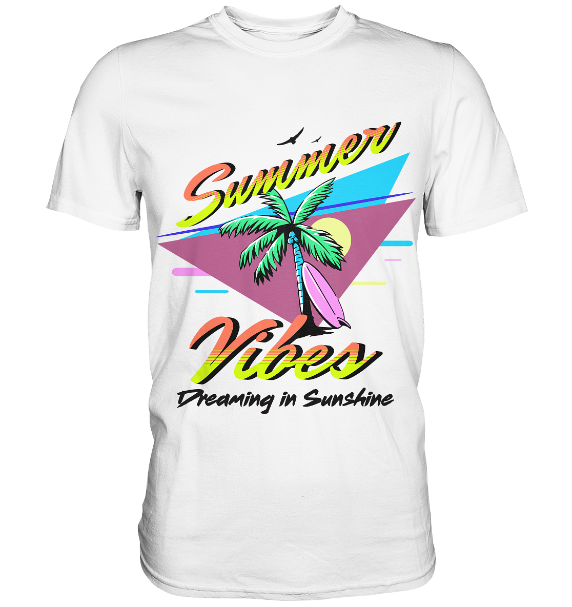 Summer Vibes Dreaming - Premium Shirt