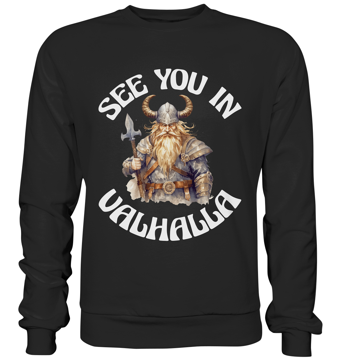 SEE YOU IN VALHALLA NO 4 - STREETWEAR - STATEMENT - Premium Sweatshirt