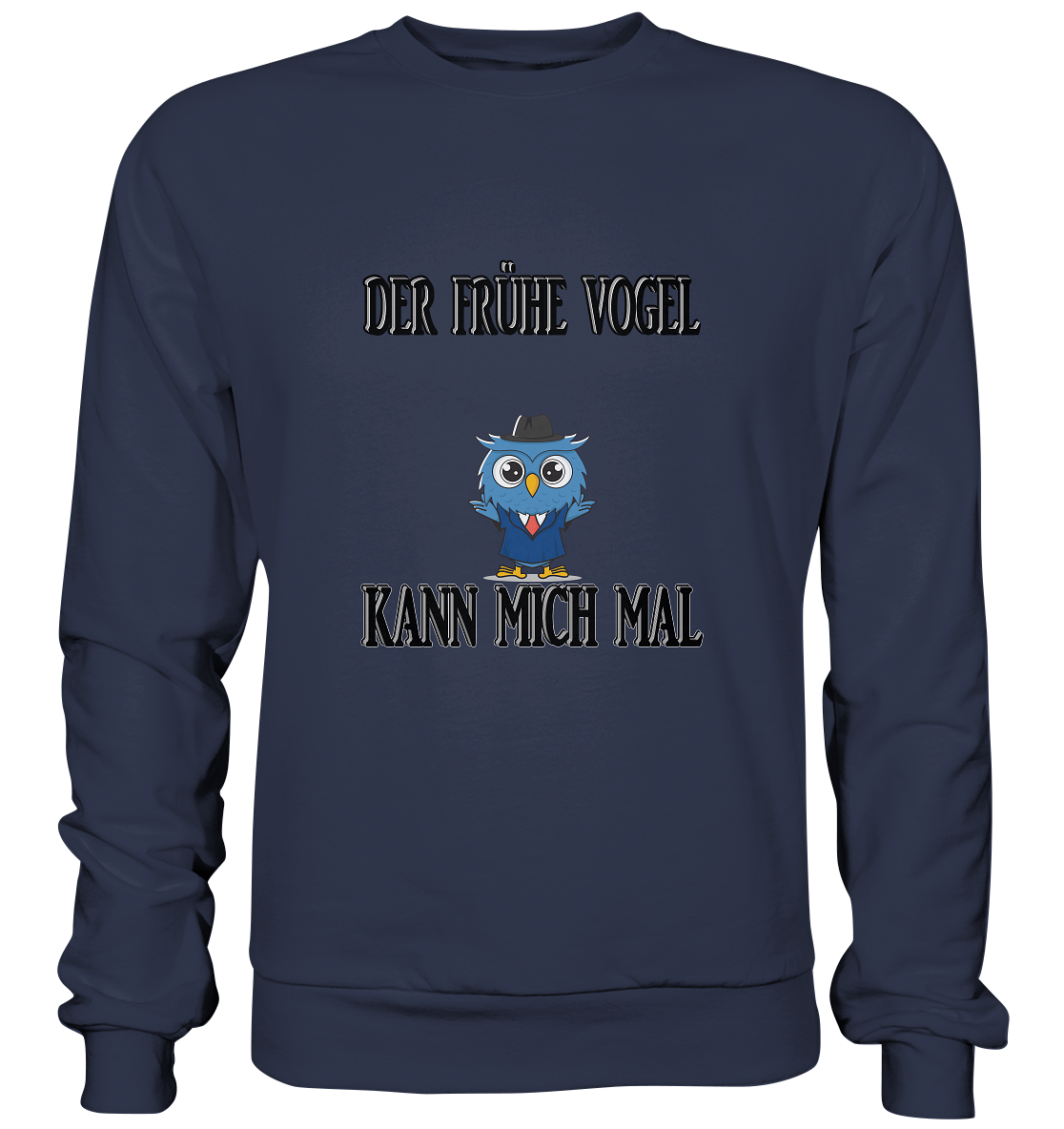 DER FRÜHE VOGEL KANN MICH MAL NO 2 - Premium Sweatshirt