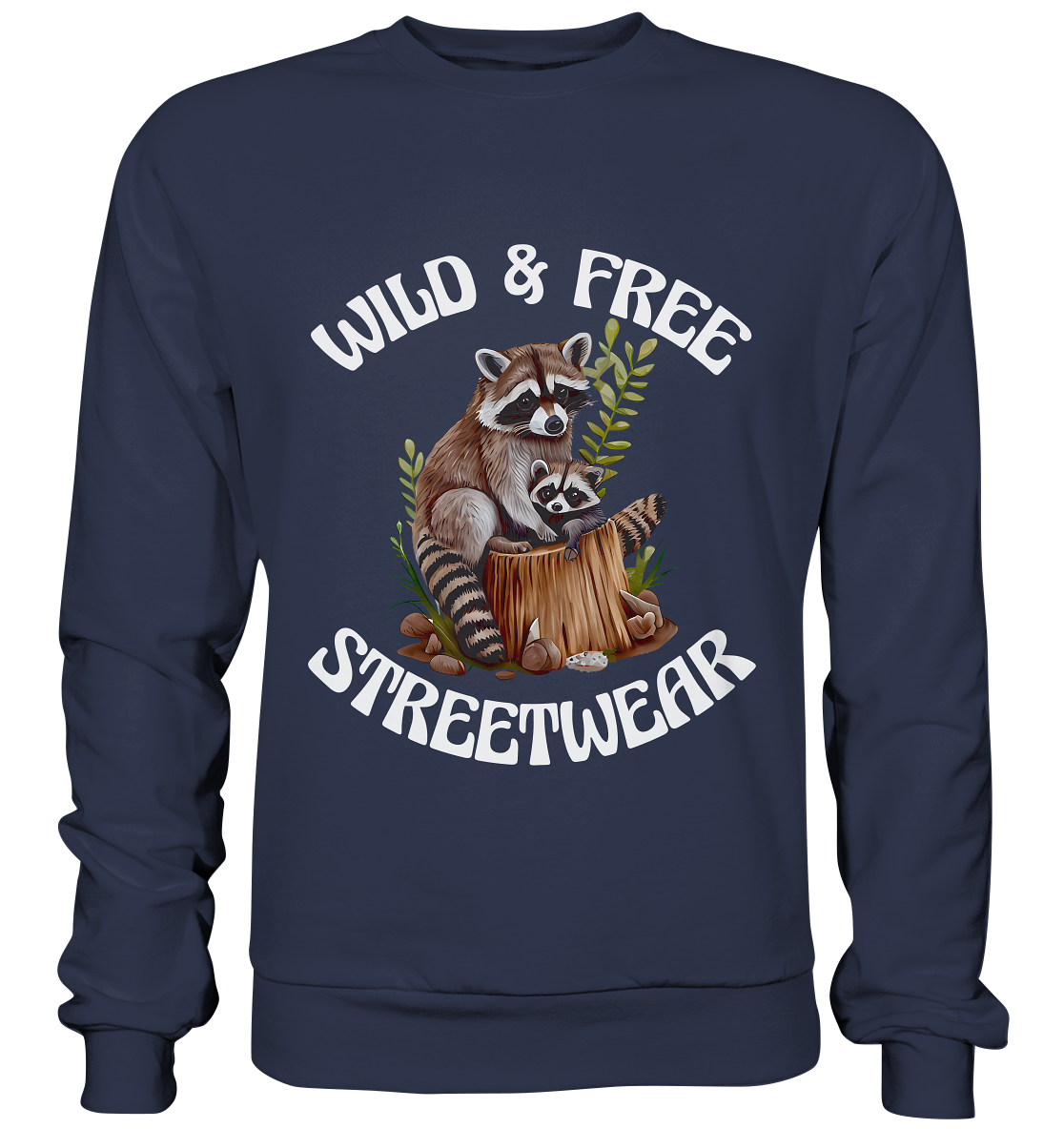WILD & FREE NO 16 RACOON FAMILY - STREETWEAR - STATEMENT - Premium Sweatshirt