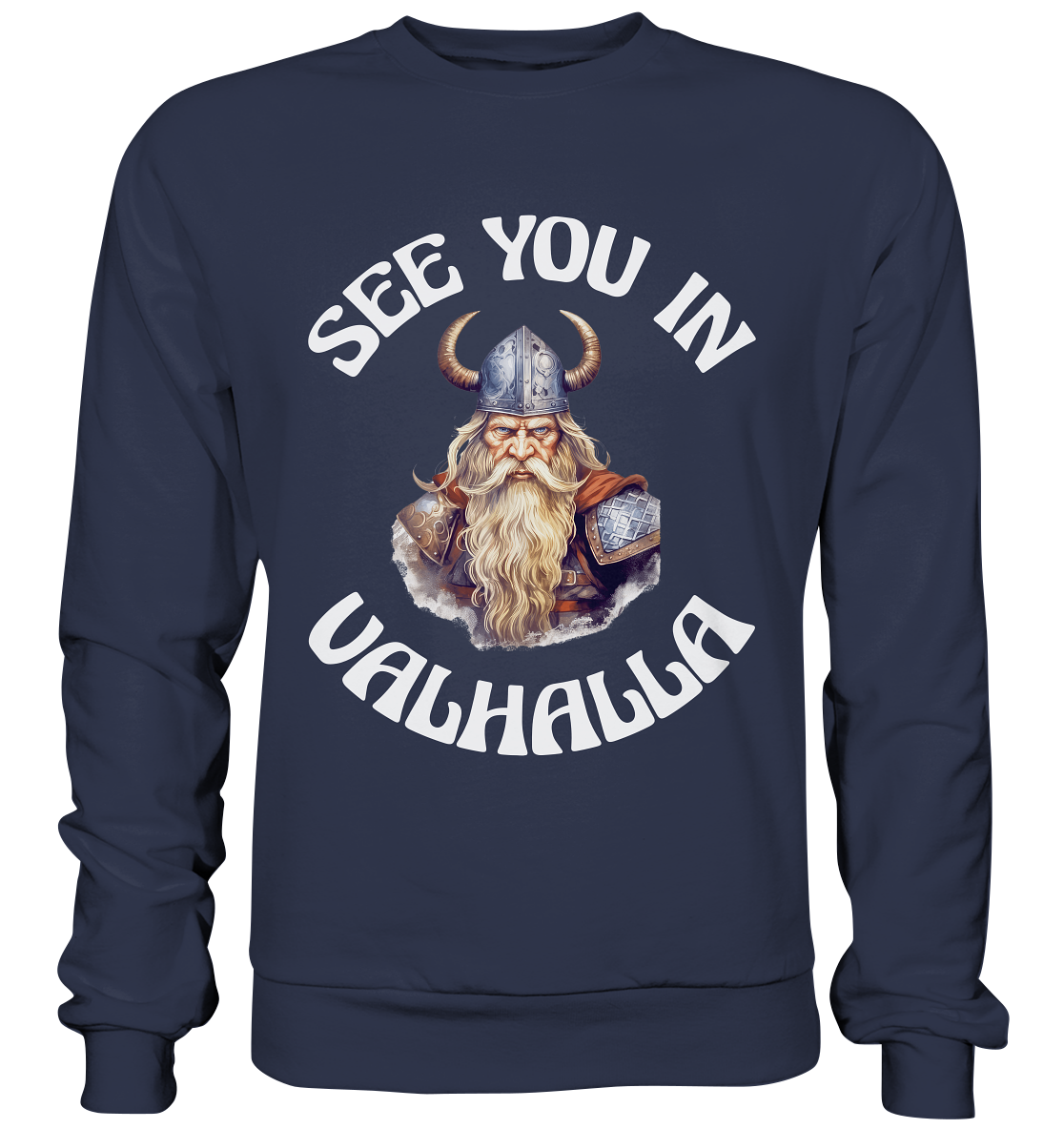 SEE YOU IN VALHALLA NO 2 - STREETWEAR - STATEMENT - Premium Sweatshirt