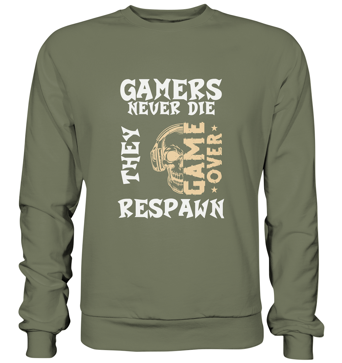 GAMERS NEVER DIE - GAMER STREETWEAR - STATEMENTS - Premium Sweatshirt