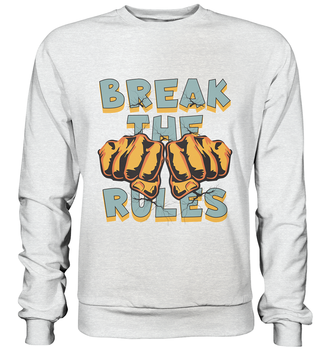Break the Rules - Statement - Premium Sweatshirt
