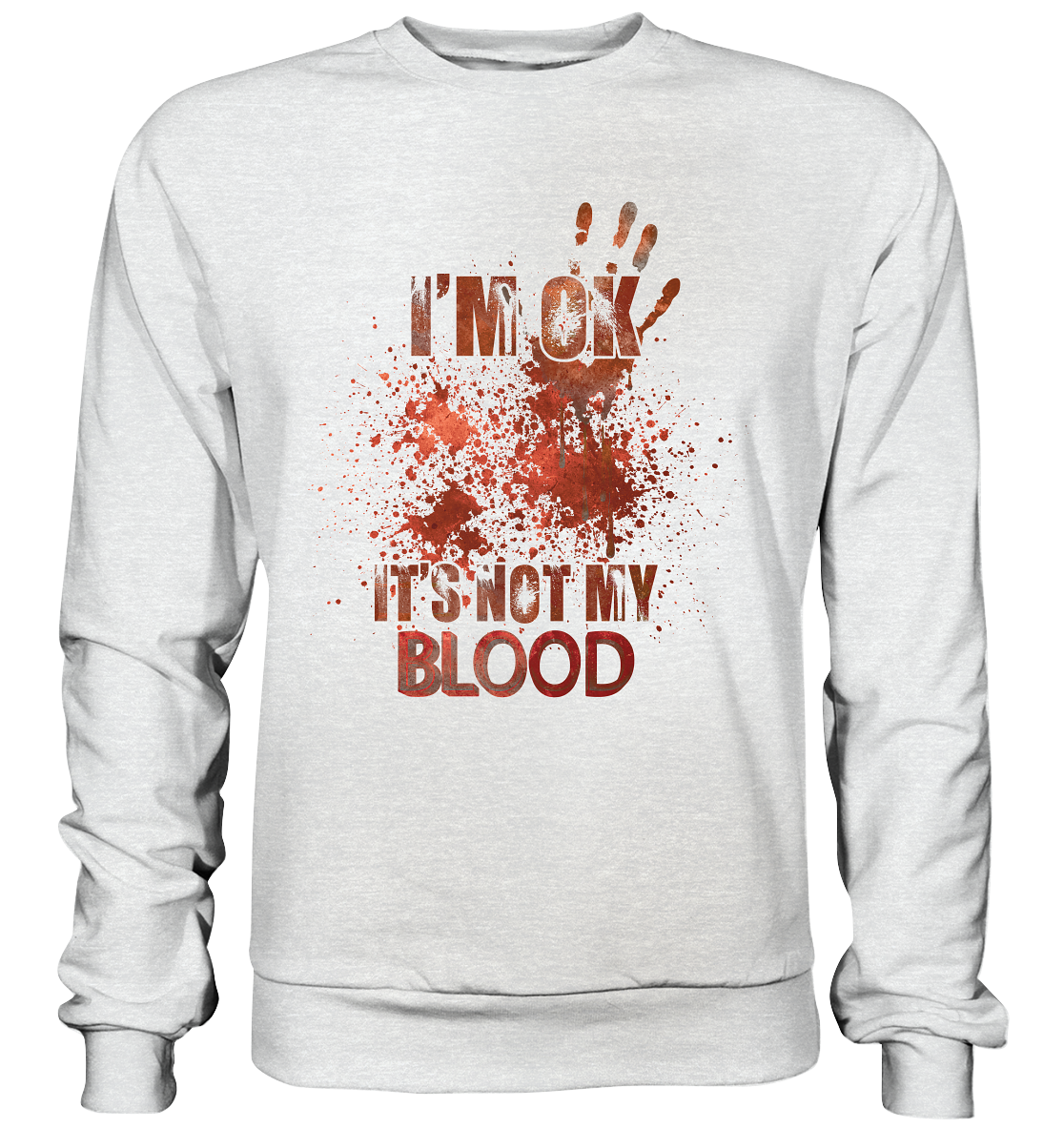 Sweatshirt I'm Ok coole Mode - Premium Sweatshirt