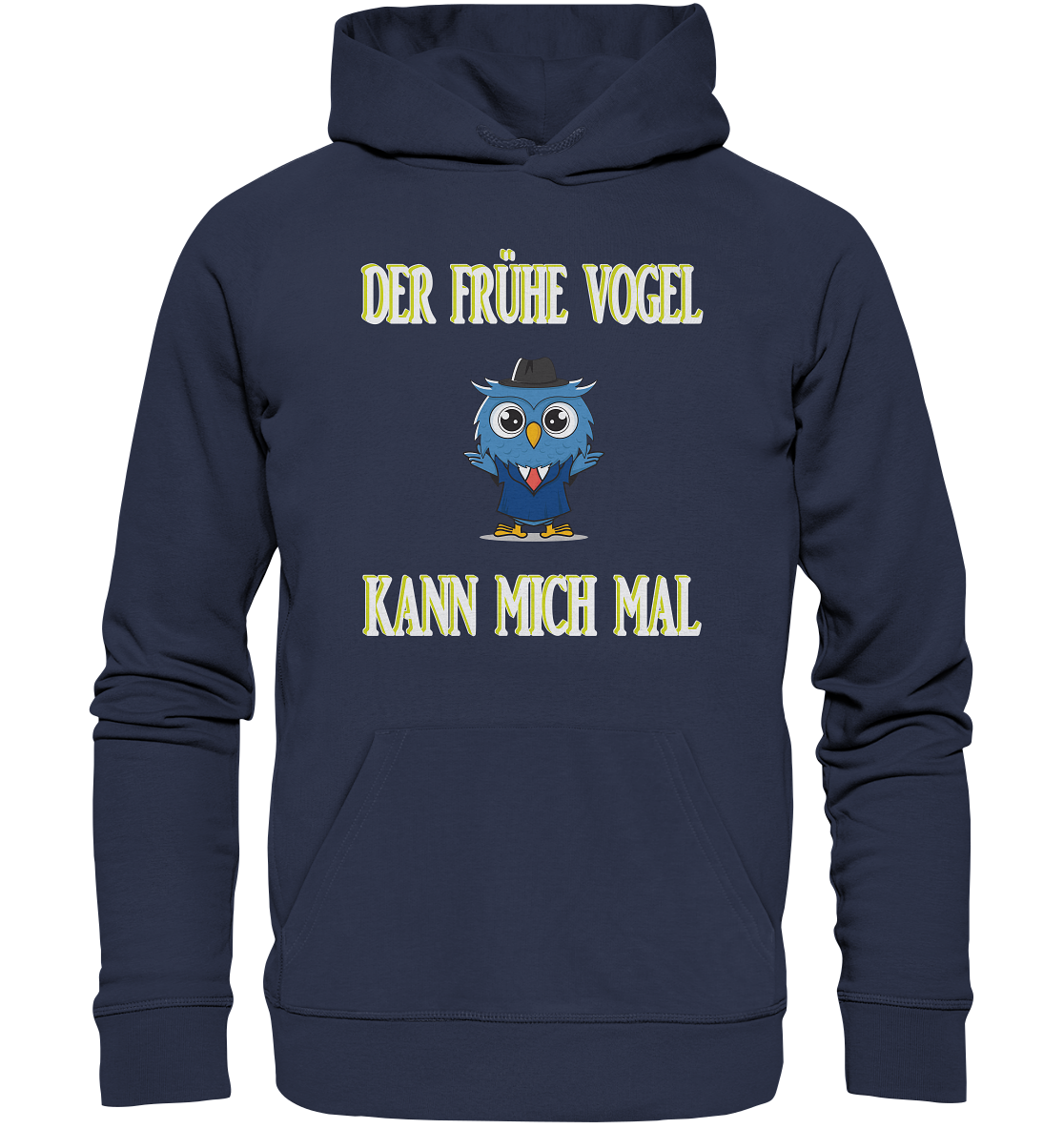 DER FRÜHE VOGEL KANN MICH MAL - Premium Unisex Hoodie
