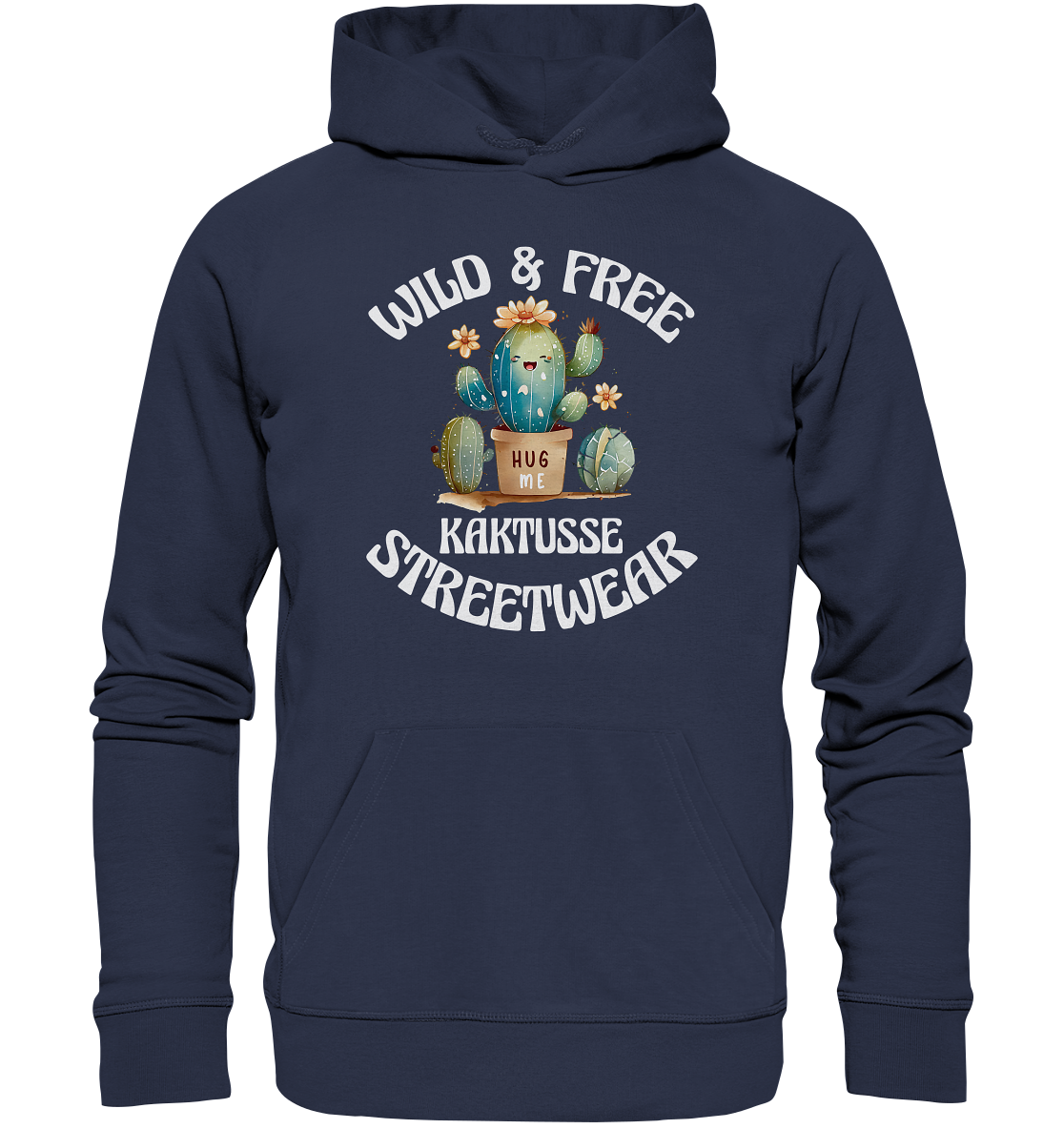 WILD & FREE NO 17 KAKTUSSE - STREETWEAR - STATEMENT - Premium Unisex Hoodie