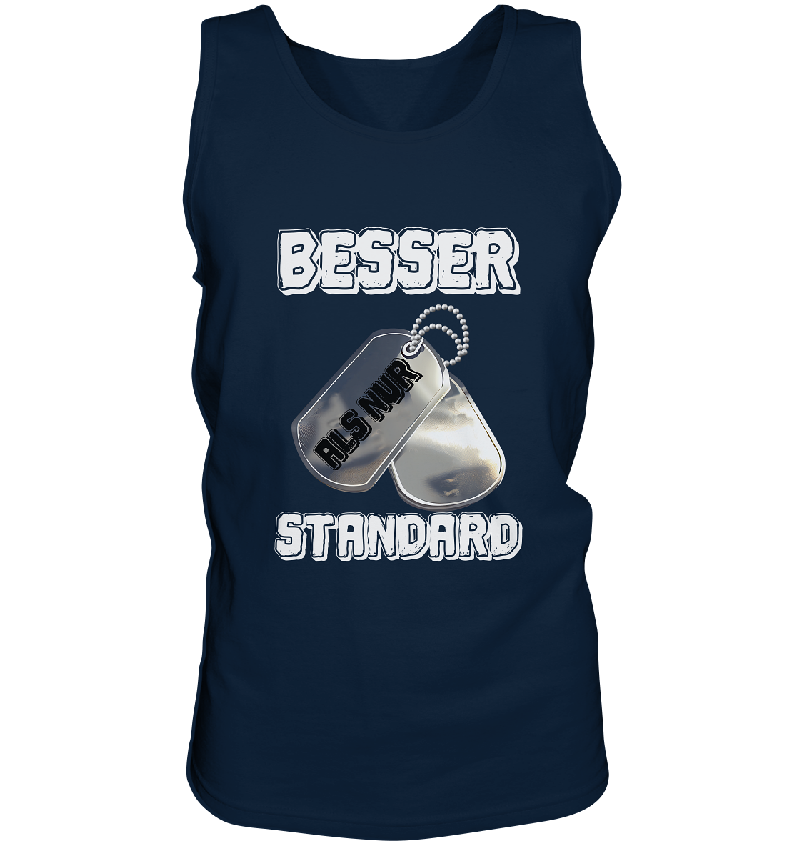 Modern & Mutig- Besser als nur Standard- Tanktop