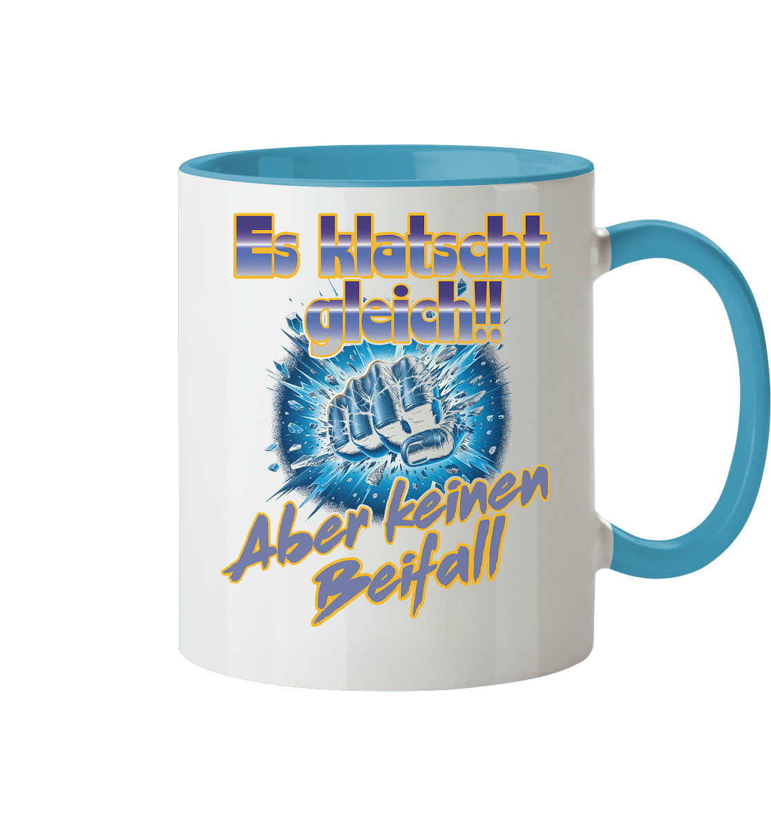 Es klatscht gleich - Tasse zweifarbig