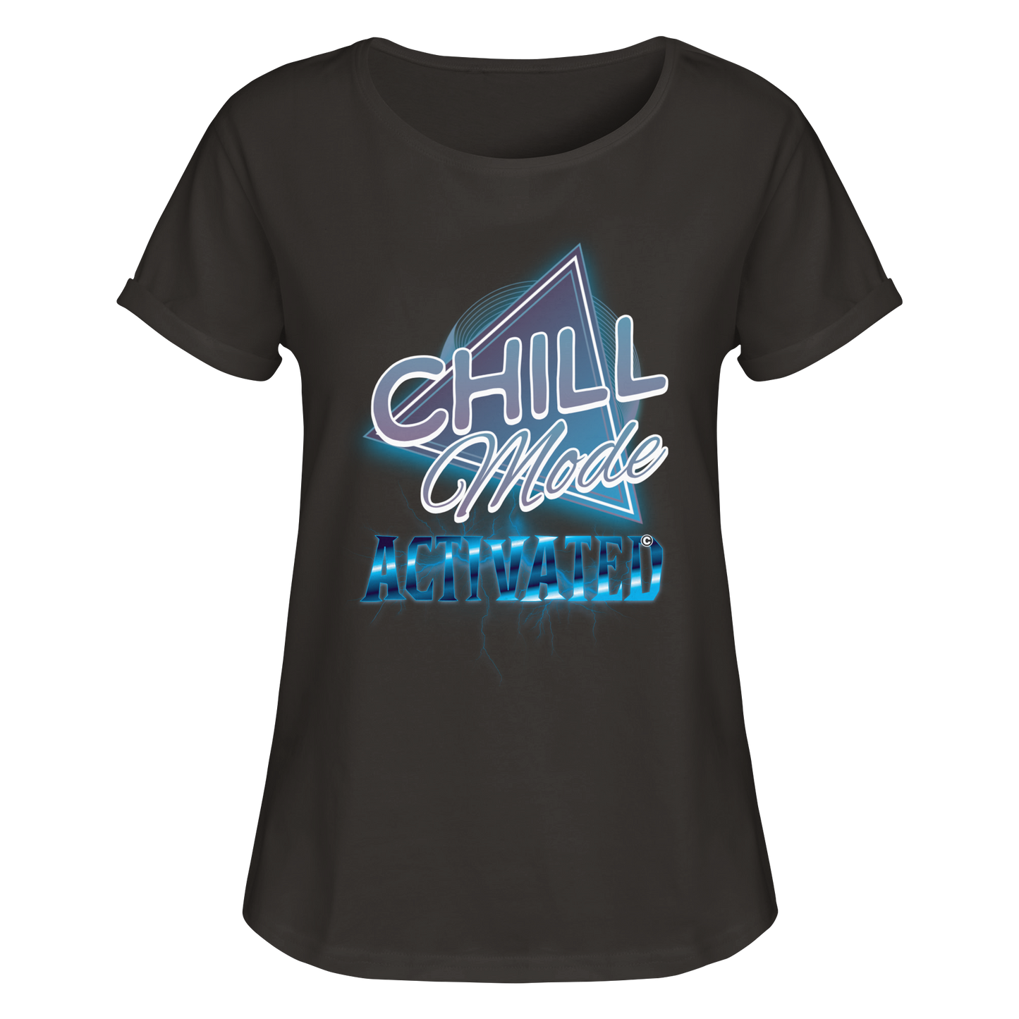 Chill Mode Activated - Womens Roll-Up T-Shirt