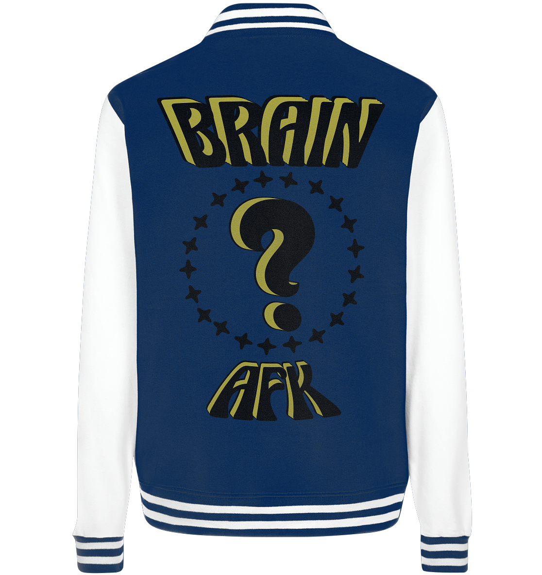 Brain AFK, bin mal abwesend, Trendy - College Jacket