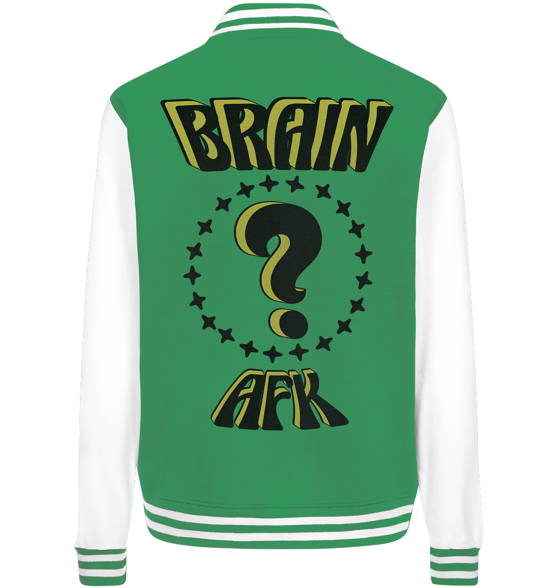 Brain AFK, bin mal abwesend, Trendy - College Jacket