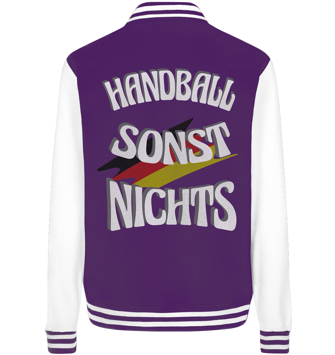 Handball sonst Nichts, mit Leib und Seele Fan, Handballfans - College Jacket