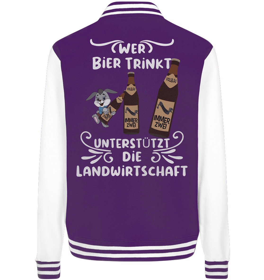 Wer Bier trinkt unterstützt die Landwirtschaft, Party- Shirt - College Jacket