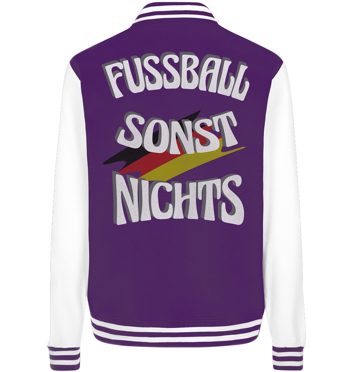 Fussball sonst Nichts, mit Leib und Seele Fan, Fußballfans - College Jacket