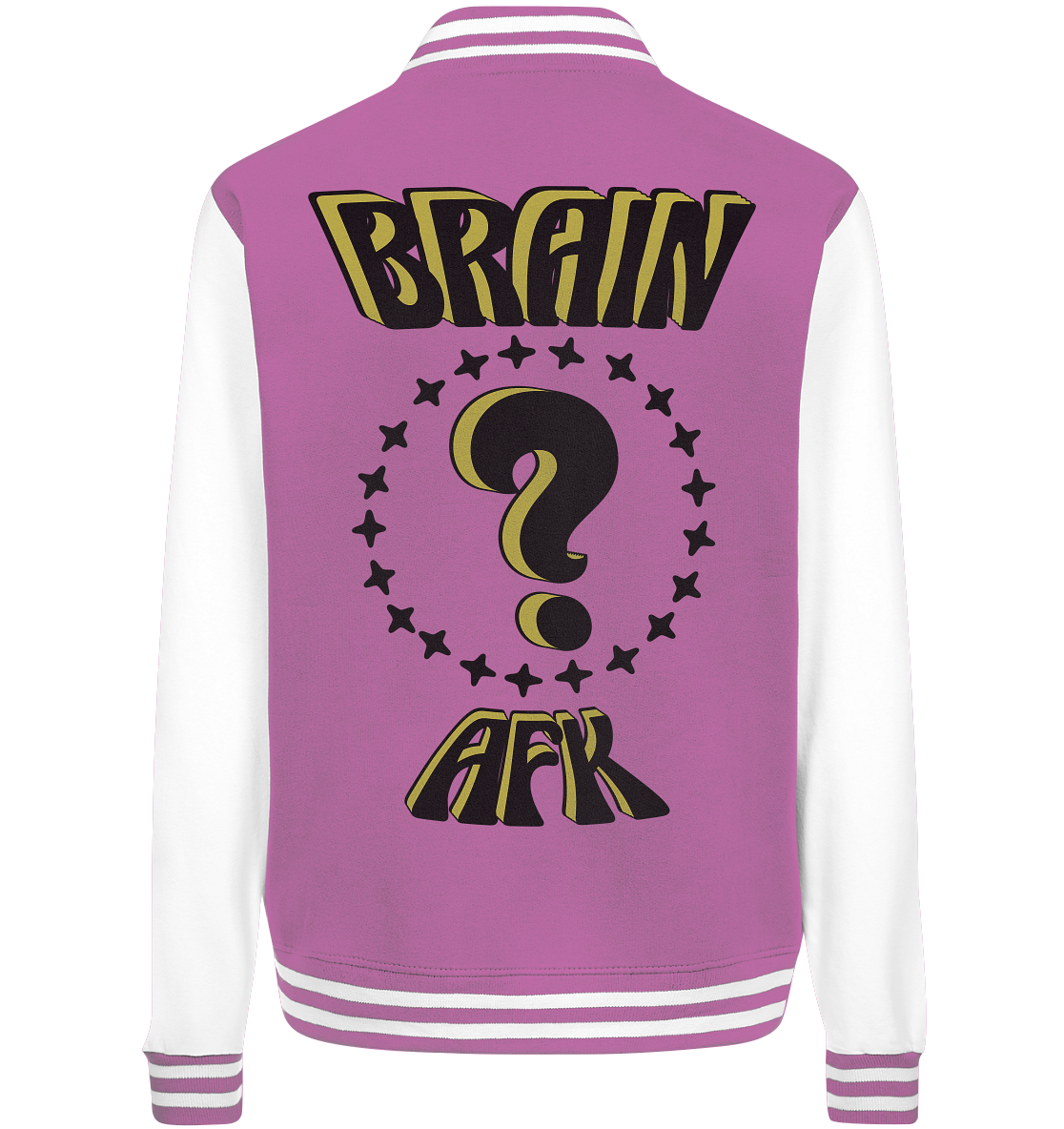 Brain AFK, bin mal abwesend, Trendy - College Jacket