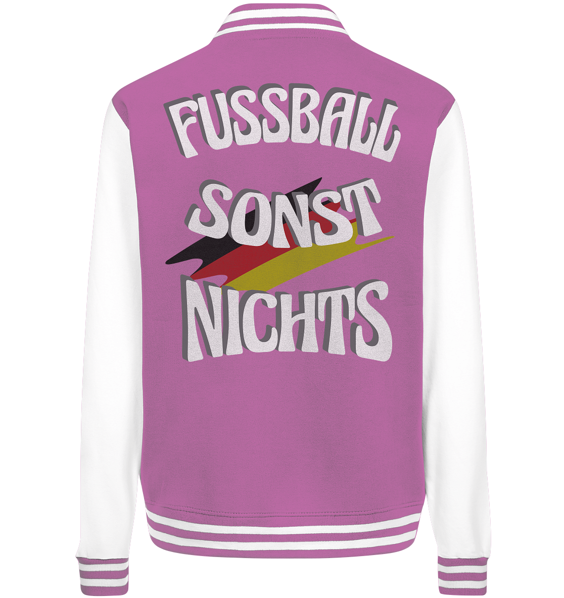 Fussball sonst Nichts, mit Leib und Seele Fan, Fußballfans - College Jacket
